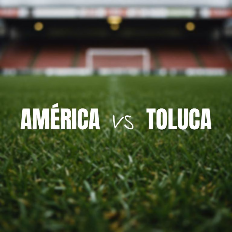 Pronostico América vs Toluca por la Final del Clausura 2025